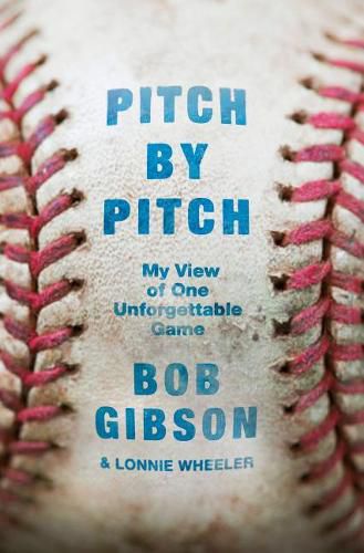 Cover image for Pitch by Pitch: My View of One Unforgettable Game