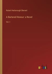 Cover image for A Bartered Honour