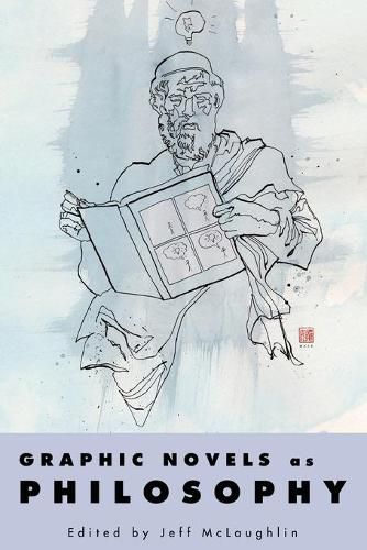 Cover image for Graphic Novels as Philosophy