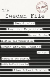 Cover image for The Sweden File: Memoir of an American Expatriate