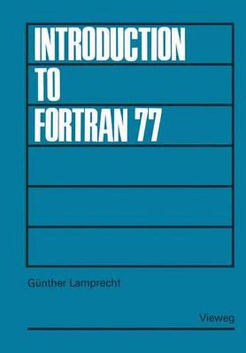 Cover image for Introduction to Fortran 77