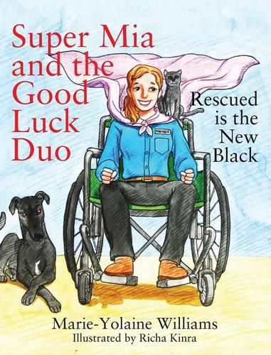 Cover image for Super Mia and the Good Luck Duo - Rescued is the New Black