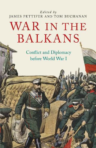 Cover image for War in the Balkans: Conflict and Diplomacy before World War I