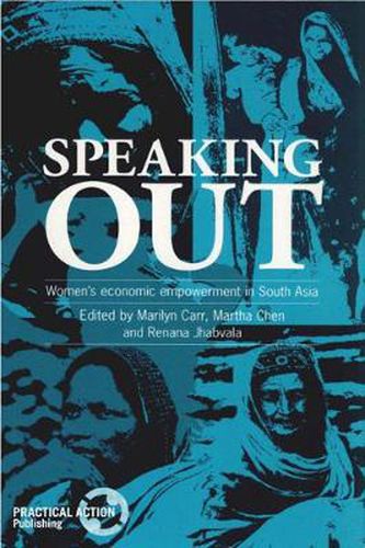 Cover image for Speaking Out: Women's economic empowerment in South Asia