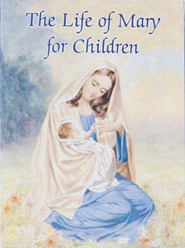 Cover image for Life of Mary for Children