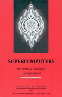 Cover image for Supercomputers: Directions in Technology and Applications