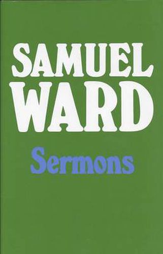 Cover image for Samuel Ward Sermons: Sermons and Treaties