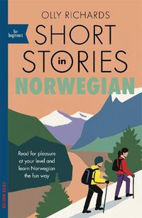 Cover image for Short Stories in Norwegian for Beginners: Read for pleasure at your level, expand your vocabulary and learn Norwegian the fun way!