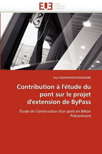 Cover image for Contribution a L'etude Du Pont Sur Le Projet D'extension De ByPass