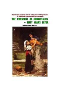 Cover image for The Prospect of Immortality - Fifty Years Later