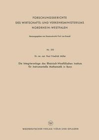 Cover image for Die Integrieranlage Des Rheinisch-Westfalischen Instituts Fur Instrumentelle Mathematik in Bonn