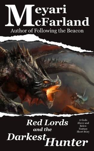 Cover image for Red Lords and the Darkest Hunter: A Gods Above and Below Fantasy Short Story