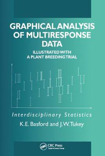 Cover image for Graphical Analysis of Multi-Response Data: Illustrated with a Plant Breeding Trial