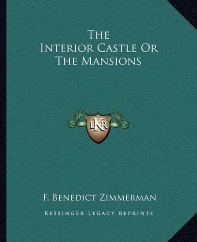 Cover image for The Interior Castle or the Mansions