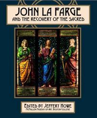 Cover image for John La Farge and the Recovery of the Sacred