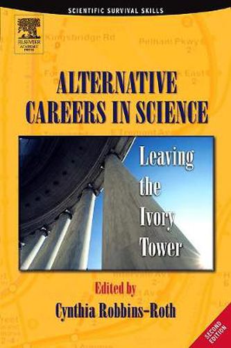 Cover image for Alternative Careers in Science: Leaving the Ivory Tower