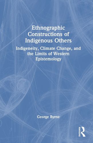 Cover image for Ethnographic Constructions of Indigenous Others