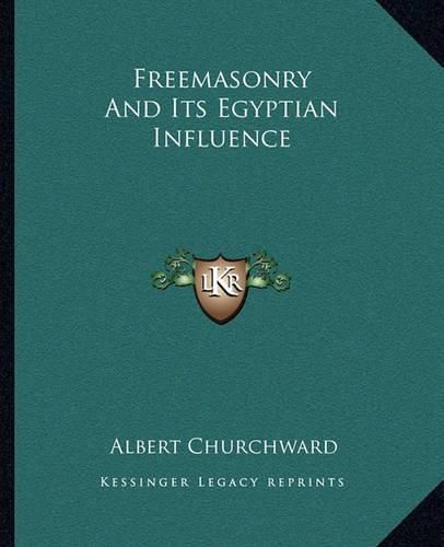 Cover image for Freemasonry and Its Egyptian Influence