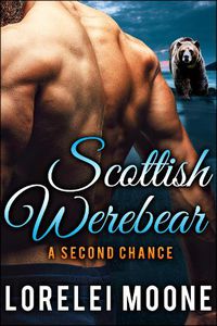 Cover image for Scottish Werebear: A Second Chance