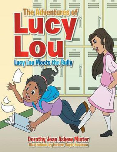 Cover image for The Adventures of Lucy Lou: Lucy Lou Meets the Bully