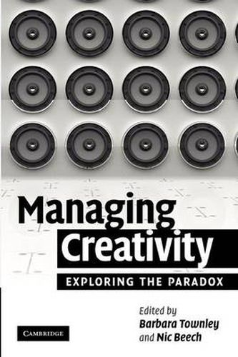 Cover image for Managing Creativity: Exploring the Paradox