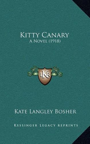 Cover image for Kitty Canary: A Novel (1918)