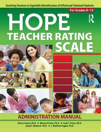 Cover image for HOPE Teacher Rating Scale: Involving Teachers in Equitable Identification of Gifted and Talented Students in K-12: Manual