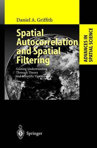 Cover image for Spatial Autocorrelation and Spatial Filtering: Gaining Understanding Through Theory and Scientific Visualization