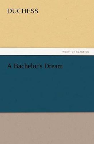 Cover image for A Bachelor's Dream