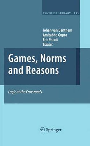 Cover image for Games, Norms and Reasons: Logic at the Crossroads