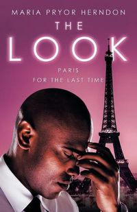 Cover image for The Look: Paris for the Last Time