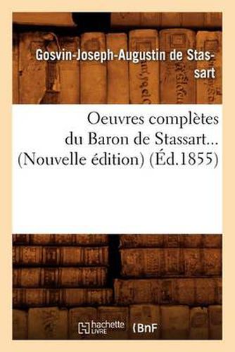 Cover image for Oeuvres Completes Du Baron de Stassart (Ed.1855)