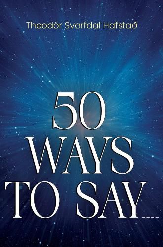 Cover image for 50 Ways To Say ____