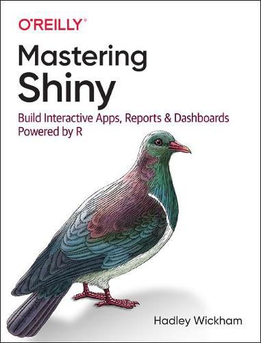 Cover image for Mastering Shiny: Build Interactive Apps, Reports, and Dashboards Powered by R