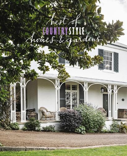 Cover image for Best of Country Style Homes & Gardens