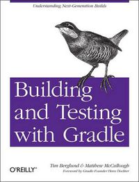 Cover image for Building and Testing with Gradle