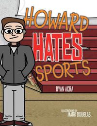 Cover image for Howard Hates Sports