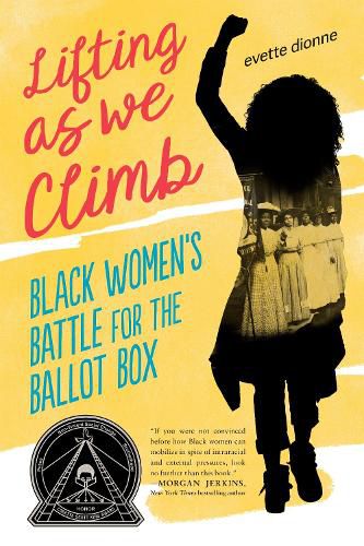 Lifting as We Climb: Black Women's Battle for the Ballot Box
