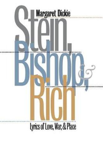 Cover image for Stein, Bishop, and Rich: Lyrics of Love, War, and Place