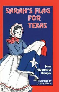 Cover image for Sarah's Flag For Texas