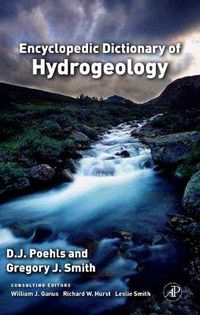 Cover image for Encyclopedic Dictionary of Hydrogeology