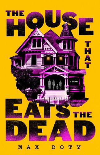 Cover image for The House That Eats the Dead