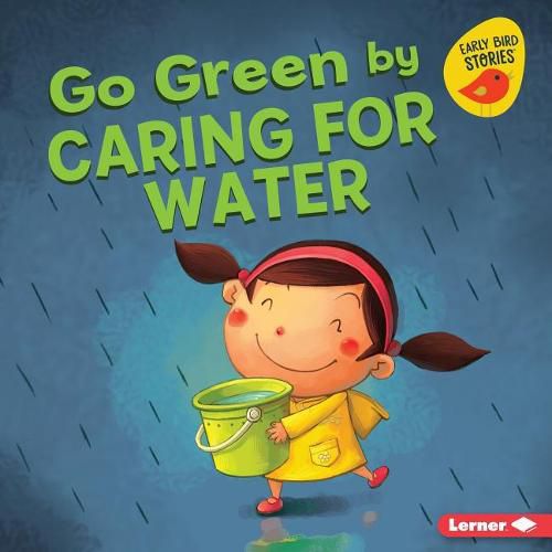 Cover image for Go Green by Caring for Water