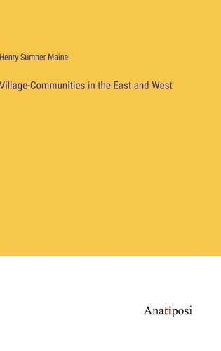 Cover image for Village-Communities in the East and West