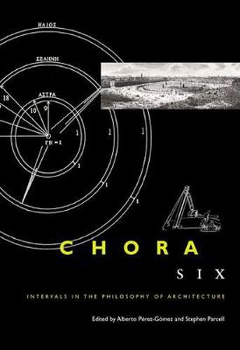 Cover image for Chora 6: Intervals in the Philosophy of Architecture