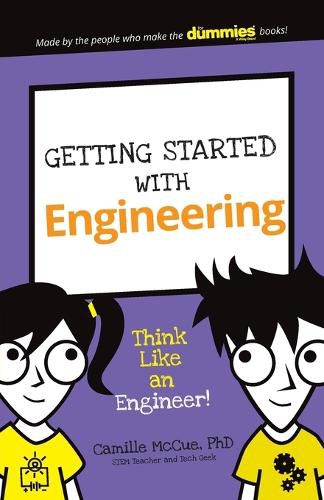 Cover image for Getting Started with Engineering: Think Like an Engineer!