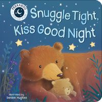 Cover image for Snuggle Tight, Kiss Goodnight