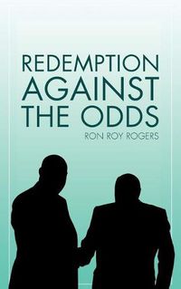 Cover image for Redemption Against the Odds