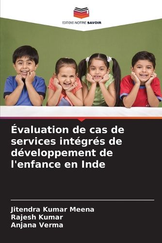Cover image for Evaluation de cas de services integres de developpement de l'enfance en Inde