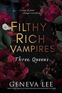 Cover image for Filthy Rich Vampires: Three Queens